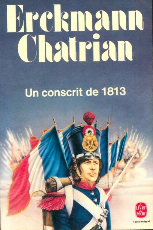 Le conscrit de 1813 - Alexandre Chatrian - Le Livre de Poche - Livre