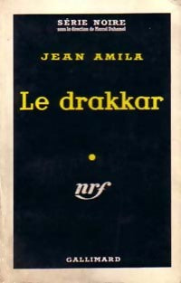 Le drakkar - Jean Amila - Série Noire - Livre