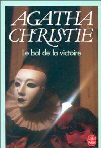 Le bal de la victoire - Agatha Christie -  Le Livre de Poche - Livre