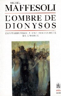 L'ombre de Dionysos - Michel Maffesoli - Le Livre de Poche - Livre