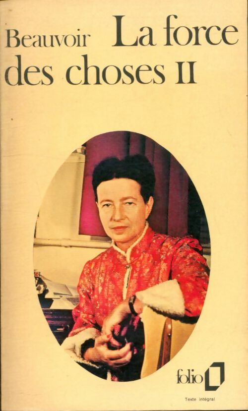 La force des choses Tome II - Simone De Beauvoir - Folio - Livre