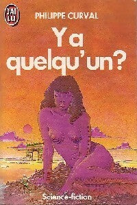 Y'a quelqu'un ? - Philippe Curval - J'ai Lu - Livre