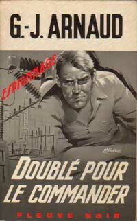 Doublé pour le commander - Georges-Jean Arnaud - Espionnage - Livre