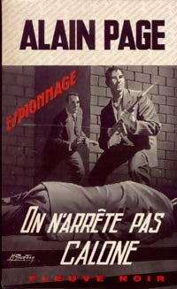 On n'arrête pas Calone - Alain Page - Espionnage - Livre