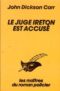 Le juge Ireton est accusé - John Dickson Carr - Le Masque - Livre