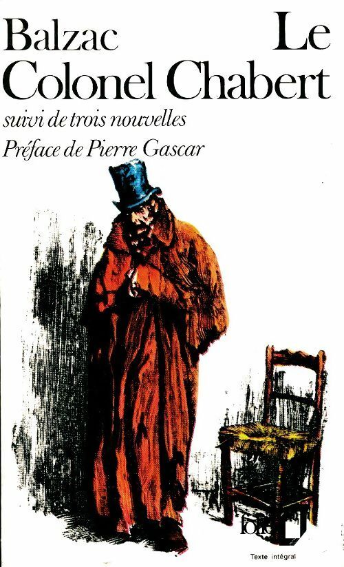 Le Colonel Chabert / El Verdugo / Adieu / Le réquisitoire - Honoré De Balzac -  Folio - Livre