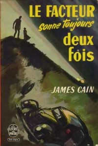 Le facteur sonne toujours deux fois - James Mallahan Cain - Le Livre de Poche - Livre