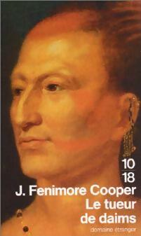 Le tueur de daims - James Fenimore Cooper - 10-18 - Livre
