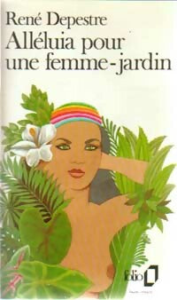Alléluia pour une femme-jardin - René Depestre -  Folio - Livre