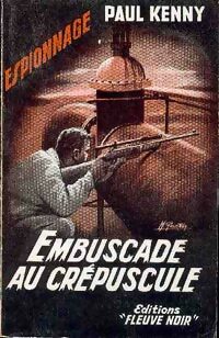 Embuscade au crépuscule - Paul Kenny - Espionnage - Livre