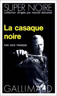 La casaque noire - Dick Francis - Super Noire - Livre
