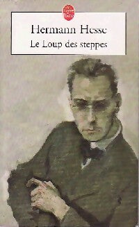 Le loup des steppes - Hermann Hesse - Le Livre de Poche - Livre