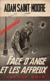 Face d'Ange et les affreux - Adam Saint-Moore - Espionnage - Livre