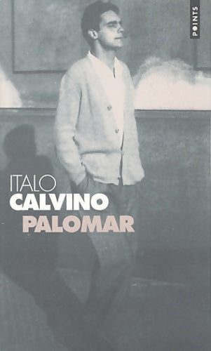 Palomar - Italo Calvino - Points - Livre