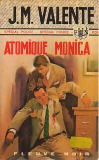 Atomique Monica - J.-M. Valente - Spécial-Police - Livre