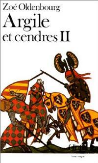 Argile et cendres Tome II - Zoé Oldenbourg - Folio - Livre