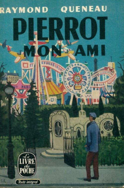 Pierrot mon ami - Raymond Queneau - Le Livre de Poche - Livre