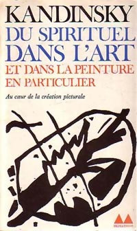 Du spirituel dans l'art (illustré) - Wassily Kandinsky - Médiations - Livre