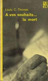 A vos souhaits... La mort - Louis-C. Thomas - Crime Club - Livre
