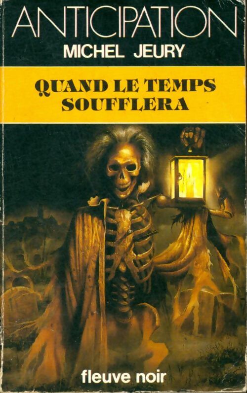 Quand le temps soufflera - Michel Jeury - Anticipation - Livre