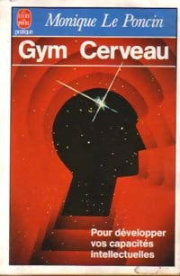 Gym cerveau - Monique Le Poncin -  Le Livre de Poche - Livre