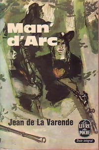 Man' d'Arc - Jean De la Varende -  Le Livre de Poche - Livre