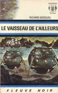 Le vaisseau de l'ailleurs - Francois-Richard Bessière - Anticipation - Livre