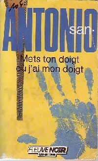 Mets ton doigt où jai mon doigt - San-Antonio - San-Antonio - Livre