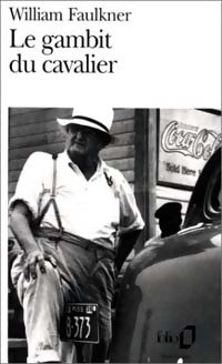 Le gambit du cavalier - William Faulkner - Folio - Livre