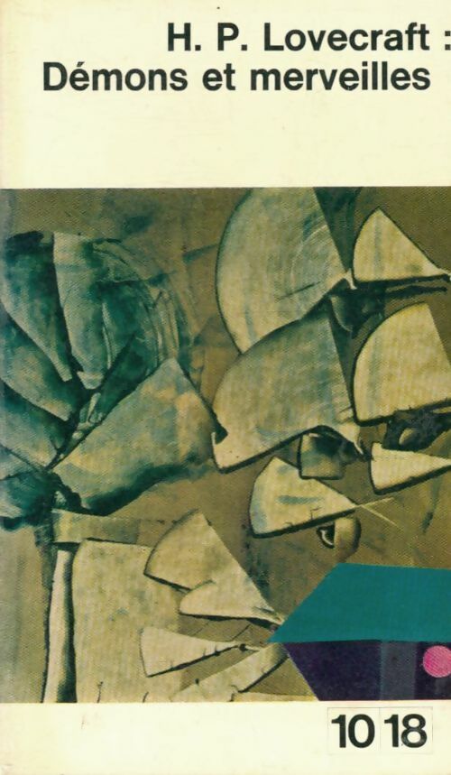 Démons et merveilles - Howard Philip Lovecraft - 10-18 - Livre