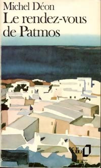 Le rendez-vous de Patmos - Michel Déon -  Folio - Livre