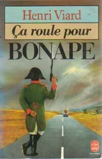 Ca roule pour Bonape - Henri Viard - Le Livre de Poche - Livre