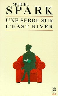 Une serre sur l'East River - Muriel Spark - Le Livre de Poche - Livre