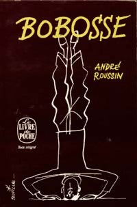 Bobosse - André Roussin -  Le Livre de Poche - Livre