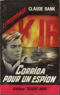 Corrida pour un espion - Claude Rank - Espionnage - Livre