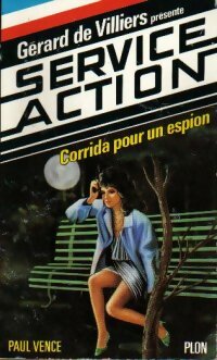 Corrida pour un espion - Paul Vence - Service Action - Livre