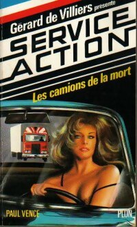 Les camions de la mort - Paul Vence - Service Action - Livre