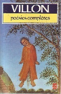 Poésies complètes - François Villon - Le Livre de Poche - Livre