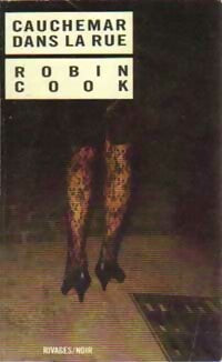 Cauchemar dans la rue - Robin Cook - Noir - Livre