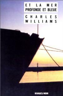 Et la mer est profonde et bleue - Charles Williams - Noir - Livre