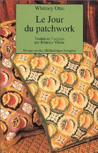 Le jour du patchwork - Withney Otto - Rivages Poche - Livre