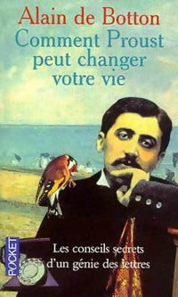 Comment Proust peut changer votre vie - Alain De Botton - Pocket - Livre