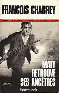 Matt retrouve ses ancêtres - François Chabrey - Espionnage - Livre