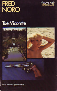 Tue, vicomte - Fred Noro - Espionnage - Livre