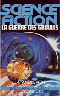La guerre des Gruulls - Jean-Pierre Andrevon - Super Luxe - Livre
