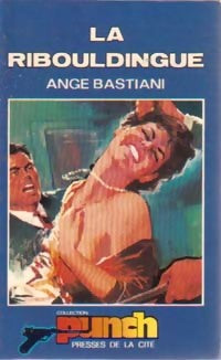 La ribouldingue - Ange Bastiani - Punch - Livre