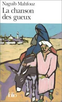 La chanson des gueux - Naguib Mahfouz - Folio - Livre