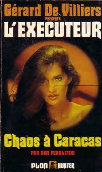 Chaos à Caracas - Don Pendleton - L'Exécuteur - Livre