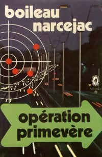Opération primevère - Thomas Narcejac ; Pierre Boileau - Le Livre de Poche - Livre