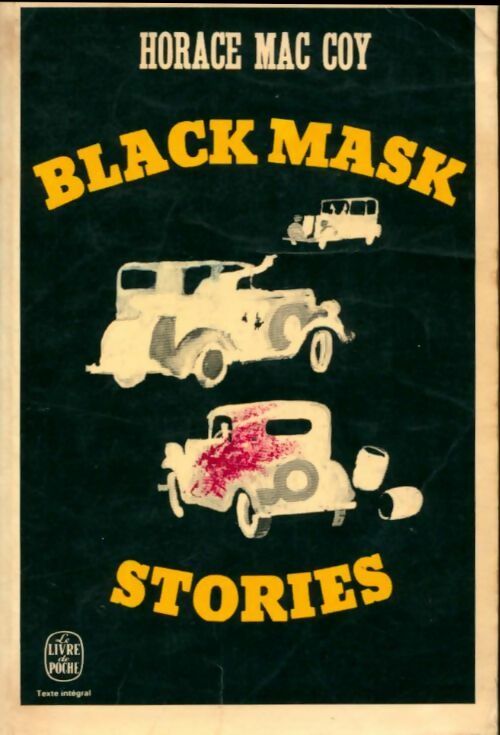 Black mask stories - Horace McCoy -  Le Livre de Poche - Livre